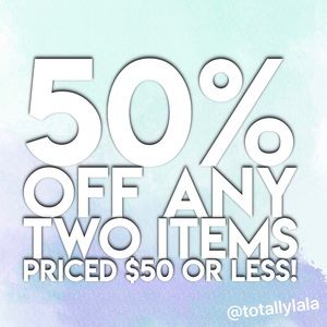 50% off any two items marked $50 or less!